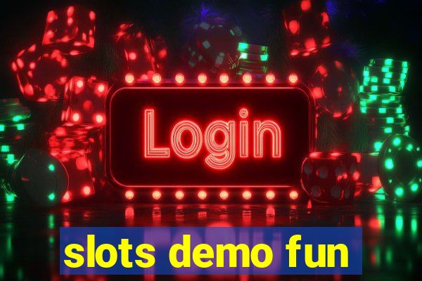 slots demo fun